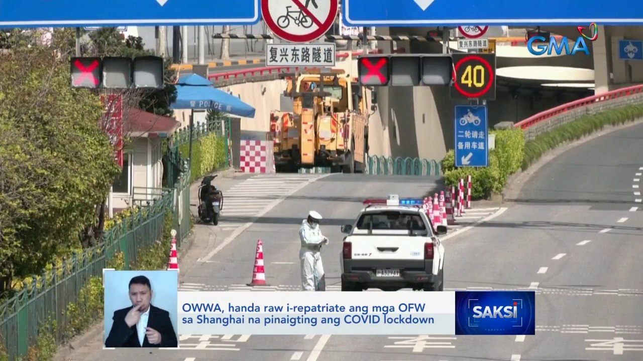 OWWA, handa raw i-repatriate ang mga OFW sa Shanghai na pinaigting ang COVID lockdown  | Saksi
