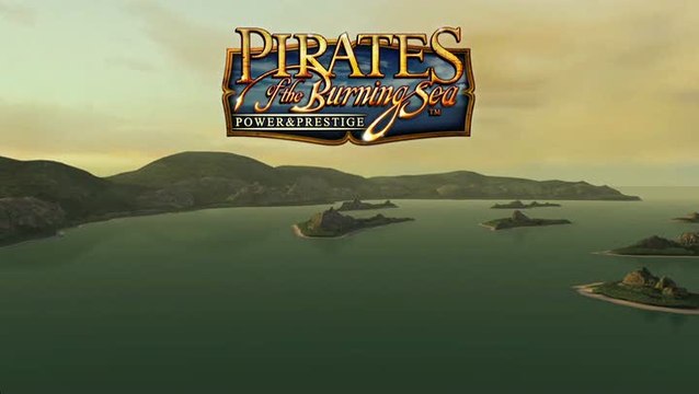 Pirates of the Burning Sea : Trailer Power & Prestige