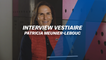 Interview Vestiaire : Patricia Meunier-Lebouc