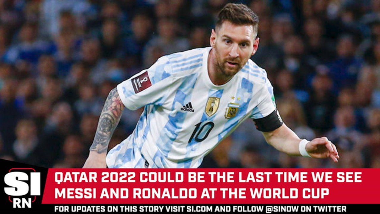 Qatar 2022 Could Be the Last Time We See Messi and Ronaldo at the World Cup