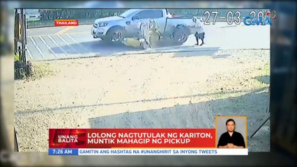 Lolong nagtutulak ng kariton sa Thailand, muntik mahagip ng pickup | UB