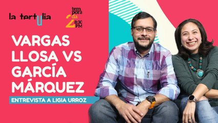 #EnVivo | #LaTertulia | El versus: Vargas Llosa y García Márquez  | Entrevista a Ligia Urroz