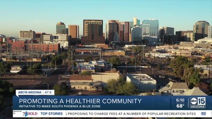 Blue Zones initiative wants to help people in South Phoenix live healthier & longer