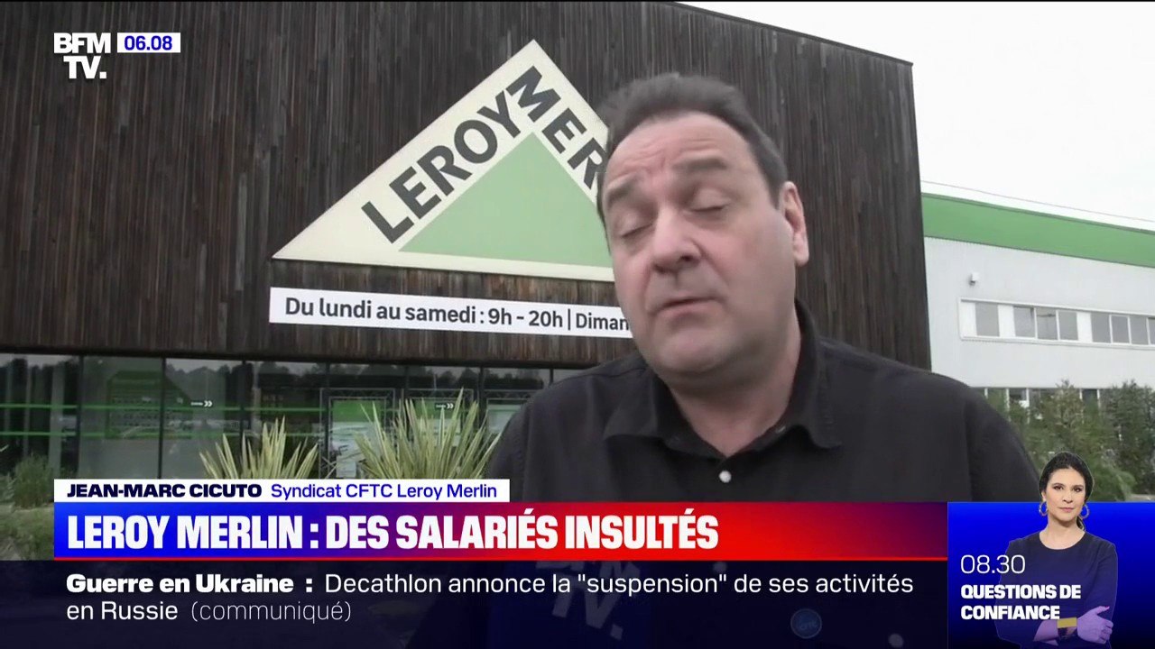 Leroy Merlin: des salariés menacés et insultés par des clients à cause du maintien des activités du groupe en Russie