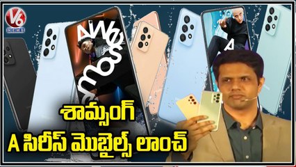 Samsung Launches A Series Mobile Phones In Hyderabad _ V6 News