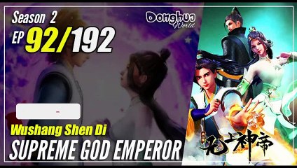 【Wu Shang Shen Di】 S2 EP 92 (156) "Disyukuri Saja"  Supreme God Emperor | Sub Indo [CC English]