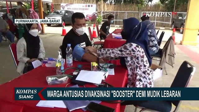 Jadi Syarat Mudik Lebaran, Warga Serbu Lokasi Vaksinasi Booster