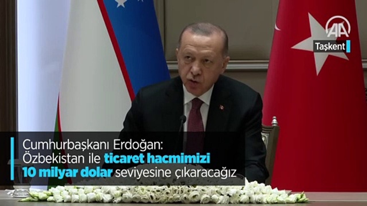 Cumhurbaşkanı Erdoğan: Özbekistan ile ticaret hacmimizi 10 milyar dolar seviyesine çıkaracağız