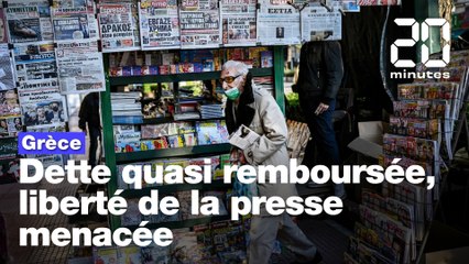 Grèce : Le pays rembourse sa dette mais rogne sur la liberté de la presse
