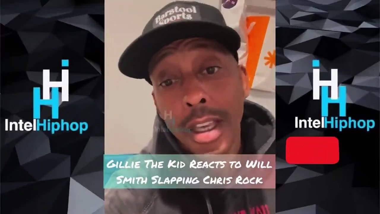 Gillie The Kid reacts to Chris Rock getting struck by Will Smith at Oscars￼ for taking jabs at Jada￼