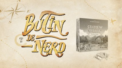 Butin de Nerd #19 : Stardew Valley (jeu de plateau)
