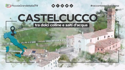 Castelcucco - Piccola Grande Italia