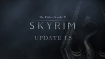 The Elder Scrolls V : Skyrim : Version 1.5