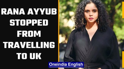 Rana Ayyub stopped from traveling to the UK by ED, cries foul play | Oneindia News