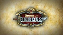 Dawn of Heroes : Dawn of Heroes