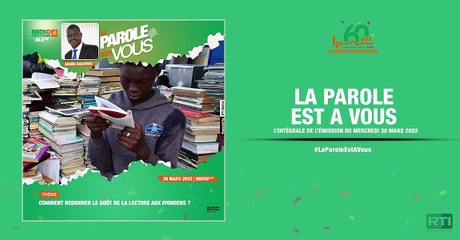 La parole est à vous du 30 mars 2022 par Adama Bakayoko [ Radio Côte d'Ivoire ]