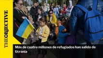 Más de cuatro millones de refugiados han salido de Ucrania