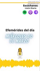 Efemérides de este miércoles 30 de marzo 2022