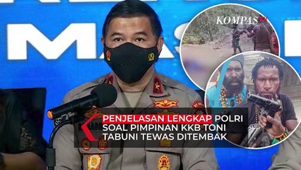 Lengkap! Penjelasan Polisi Soal Pimpinan KKB Toni Tabuni Tewas Ditembak