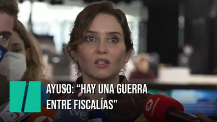 Ayuso, sobre el caso de su hermano: "Hay una guerra entre fiscalías"
