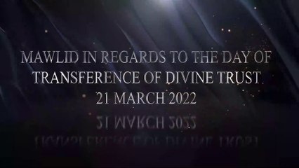 Mehfil Milad e Mustafa | Youm e Muntaqily e Amanat e Elahiya 21st March 2022 | Divine Trust