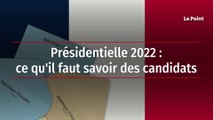 Présidentielle 2022 : ce qu'il faut savoir des candidats