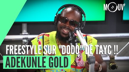 ADEKUNLE GOLD freestyle sur "DODO" de TAYC