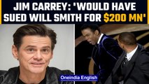 Jim Carrie says he would have sued Will Smith for 200 million dollars' | OneIndia News