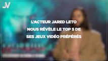 L’acteur Jared Leto nous révèle le TOP 5 de ses jeux vidéo préférés