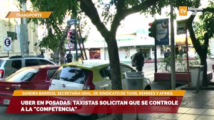 Uber en Posadas taxistas solicitan que se controle a la competencia