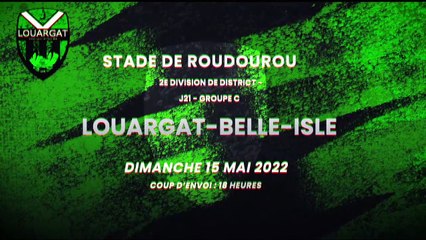 Teaser Louargat-Belle-Isle au Roudourou le 15 mai 2022