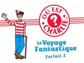 Où est Charlie ? Le Voyage Fantastique - Forfait 2 : Trailer