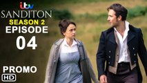 Sanditon Season 2 Episode 4 Trailer (2022) PBS, Spoilers, Release Date, Ending, Preview, Recap