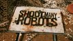 Shoot Many Robots : Première bande-annonce