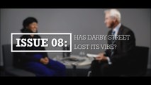 Issue 08 - Has Darby Street lost its vibe?