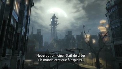 Dishonored : Les coulisses - Première partie : La création