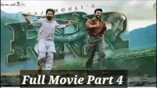 RRR 2022 Full Movie Part 4  | RRR New Movie in Hindi Dubbed | Latest New Movie