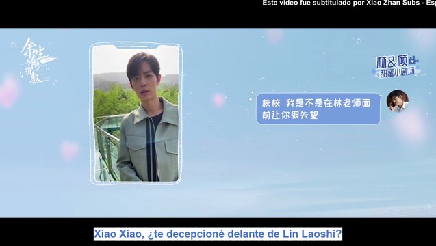 [SUB ESPAÑOL] 220328 The Oath of Love weibo update con Xiao Zhan - EP 17 EXTRA - Zhi Xiao version