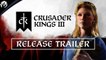 Crusader Kings III Release Trailer - Out now on PS5 and Xbox Series X S