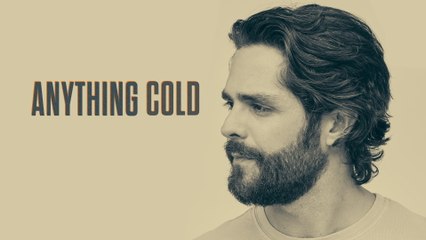 Thomas Rhett - Anything Cold (Lyric Video)