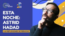 #EnVivo | #ElOmbligoCósmico | Esta noche: Astrid Hadad | Las reflexiones de Perucho