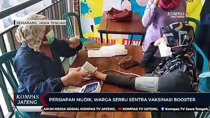 Persiapan Mudik, Warga Serbu Sentra Vaksinasi Booster