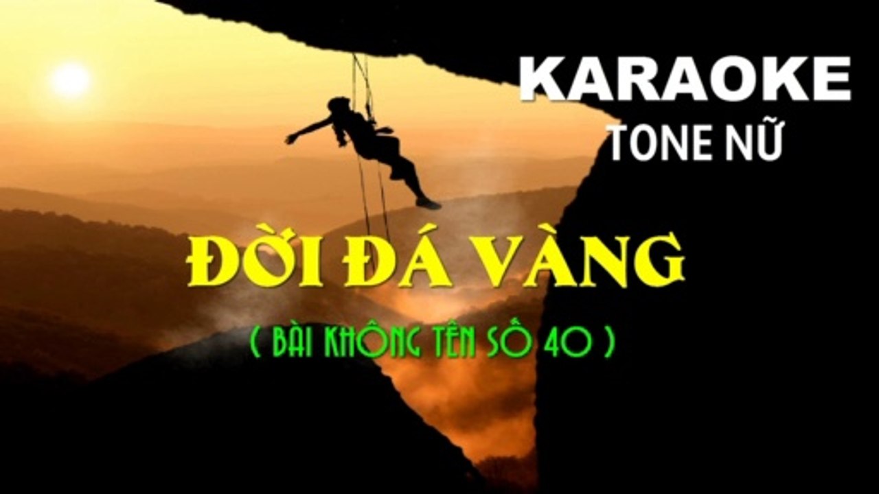 Đời Đá Vàng ( Bài Không Tên Số 40 ) - Karaoke ( Tone Nữ - Gbm ) | 3N Music
