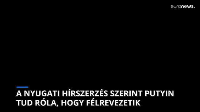 Vlagyimir Putyin tudja, hogy tábornokai félrevezetik - állítja a nyugati híszerzés