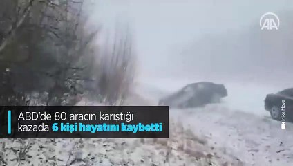 ABD'de 80 aracın karıştığı kazada 6 kişi hayatını kaybetti