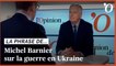 Michel Barnier: «Un cessez-le-feu en Ukraine est la condition pour commencer de vraies négociations»