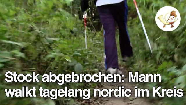 Stock abgebrochen: Mann walkt tagelang nordic im Kreis