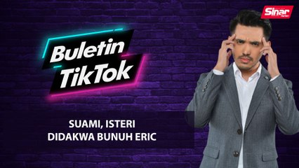 Suami, isteri didakwa bunuh Eric