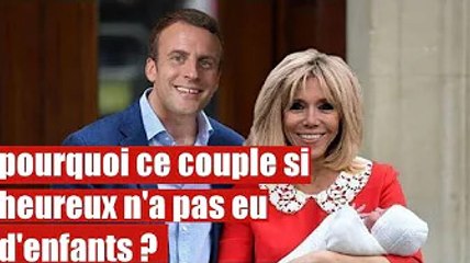 Élysée 2022 : voici pourquoi Emmanuel et Brigitte macron n'ont pas eu d'enfant