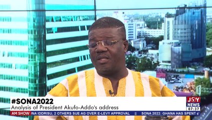 #SONA2022: Analysis of President Akufo-Addo’s address  - AM Talk on Joy News (31-3-22)